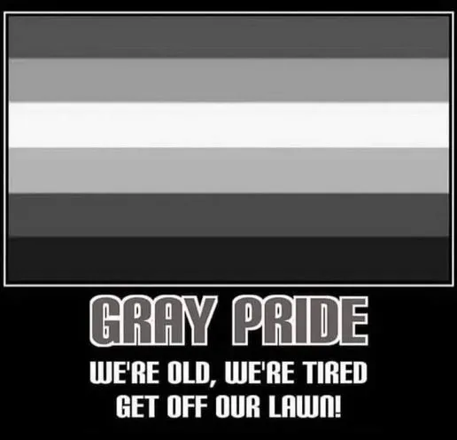 gray-pride-old-tired-get-off-our-lawn.webp